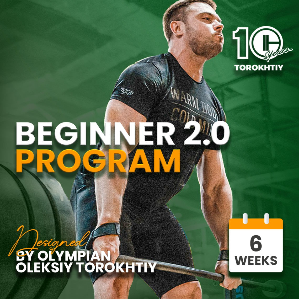 PROGRAM FOR BEGINNERS 2.0 - (Torokhtiy Weightlifting)