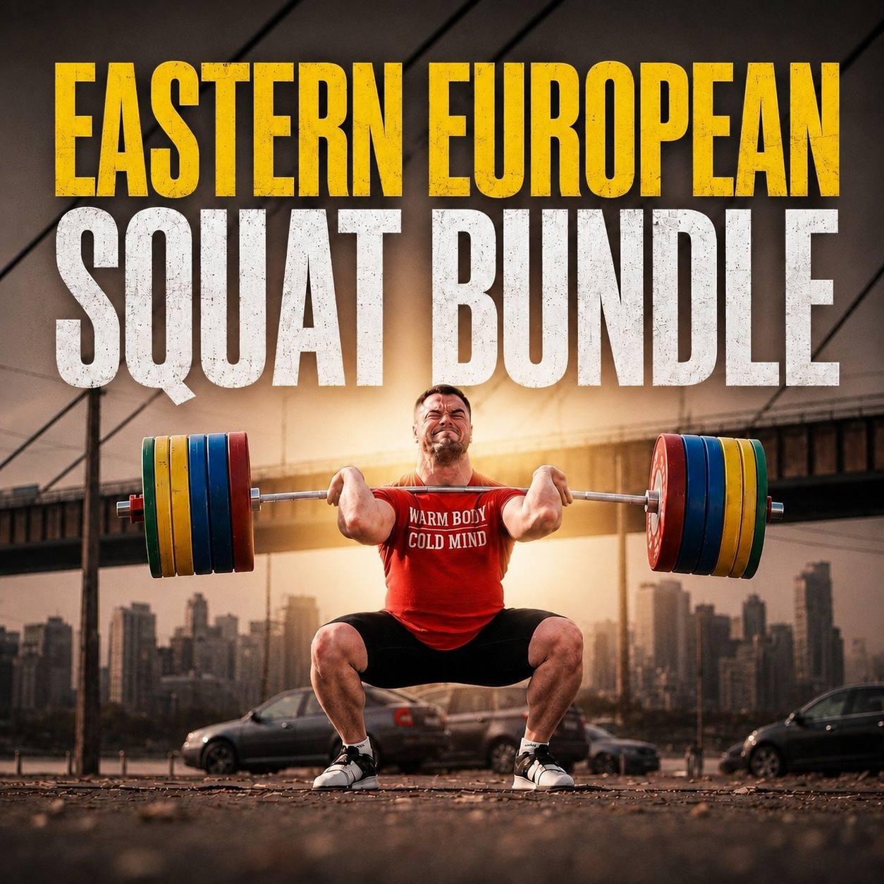 EASTERN EUROPEAN SQUAT BUNDLE