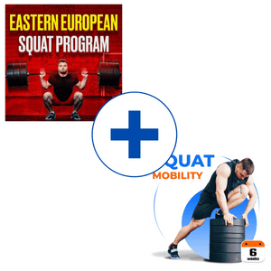 EASTERN EUROPEAN SQUAT PROGRAM + SQUAT MOBILITY