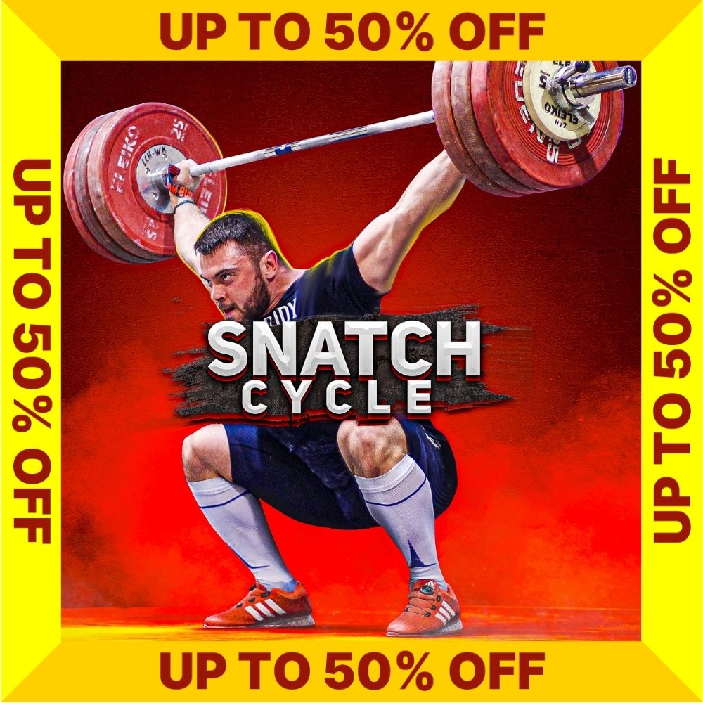 SNATCH CYCLE - SALE UP TO 50% OFF (Torokhtiy Weightlifting)