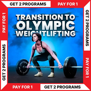 TRANSITION TO OLYMPIC WEIGHTLIFTING (FEMALE)
